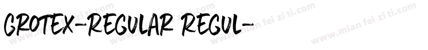 Grotex-Regular Regul字体转换